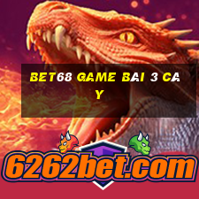 Bet68 Game Bài 3 Cây