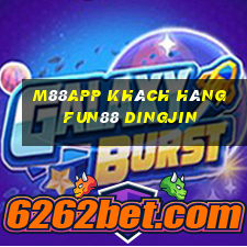 M88app Khách hàng Fun88 Dingjin