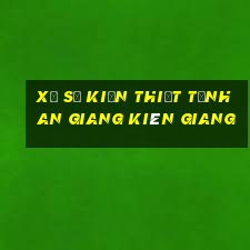 xổ số kiến thiết tỉnh an giang kiên giang