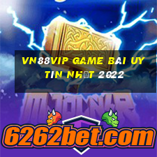 Vn88Vip Game Bài Uy Tín Nhất 2022