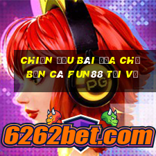 Chiến đấu bài địa chủ bắn cá Fun88 tải về