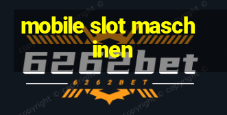 mobile slot maschinen