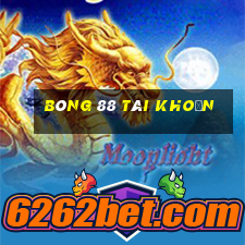 bóng 88 tài khoản