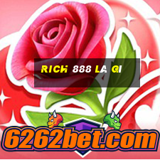 rich 888 là gì