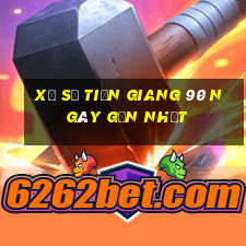 xổ số tiền giang 90 ngày gần nhất