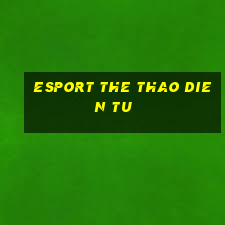 esport the thao dien tu