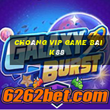 Choáng Vip Game Bài K88