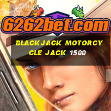 blackjack motorcycle jack 1500