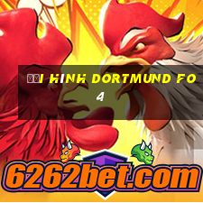 đội hình dortmund fo4