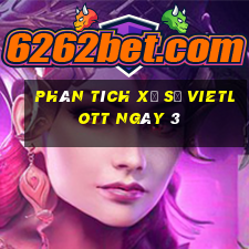 Phân tích Xổ Số vietlott ngày 3