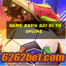 game danh bai xi to online