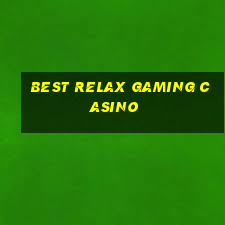 best relax gaming casino