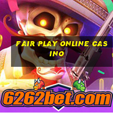 fair play online casino