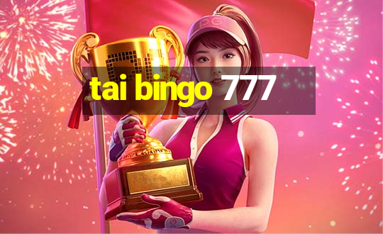 tai bingo 777