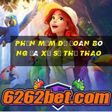 Phần mềm dự đoán bóng đá xổ số thể thao