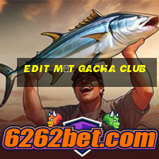 edit mắt gacha club