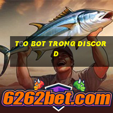 tạo bot trong discord