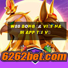 W88 Bóng đá Việt Nam app Tải về