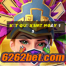 kết quả XSMT ngày 15