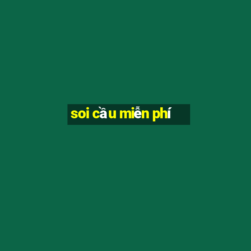 soi cầu miễn phí