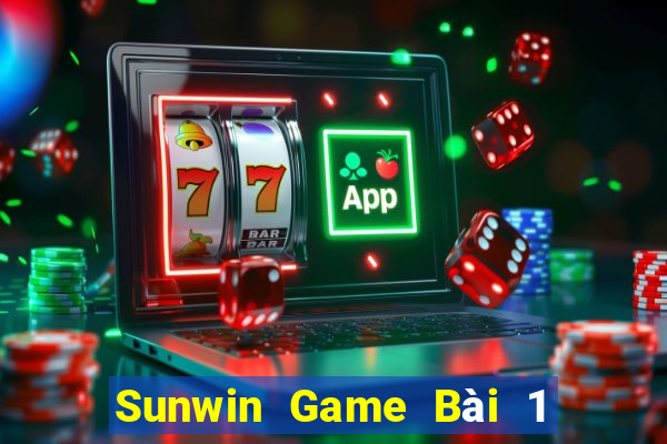 Sunwin Game Bài 1 Đổi 1