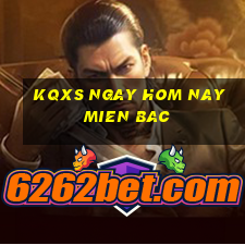 kqxs ngay hom nay mien bac