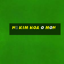 Nổ Kim Hoa Ô Môn