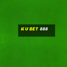 ku bet 888