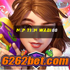 Nạp Tiền Wabi88