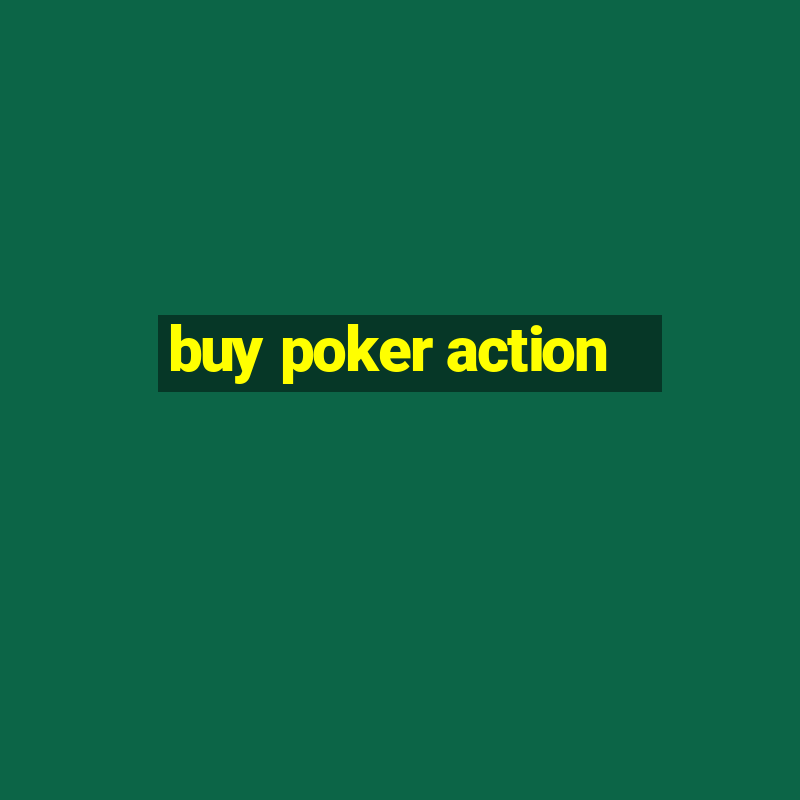 buy poker action