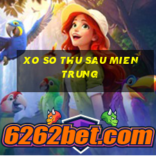 xo so thu sau mien trung