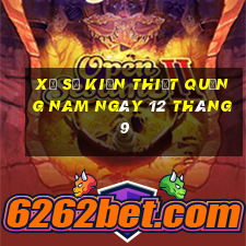 xổ số kiến thiết quảng nam ngày 12 tháng 9