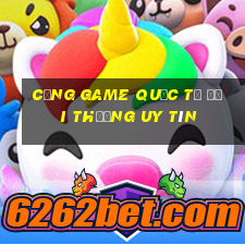 cổng game quốc tế đổi thưởng uy tín