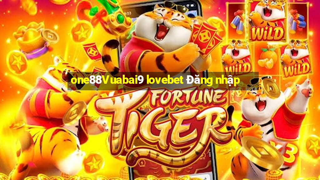 one88Vuabai9 lovebet Đăng nhập