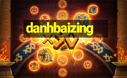 danhbaizing