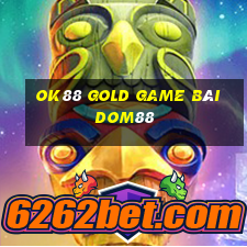 Ok88 Gold Game Bài Dom88