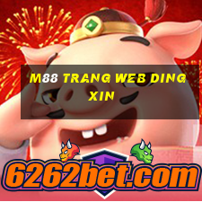 M88 Trang web Dingxin