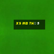 xs mb thứ 5