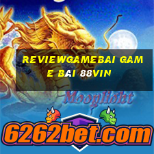 Reviewgamebai Game Bài 88Vin