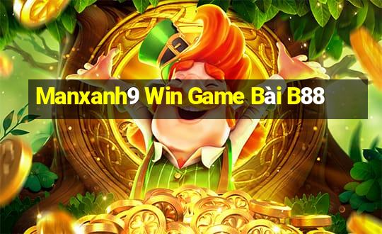 Manxanh9 Win Game Bài B88