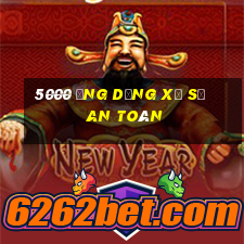 5000 ứng dụng xổ số an toàn