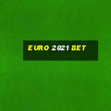 euro 2021 bet