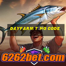 Dayfarm Tặng Code