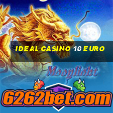 ideal casino 10 euro