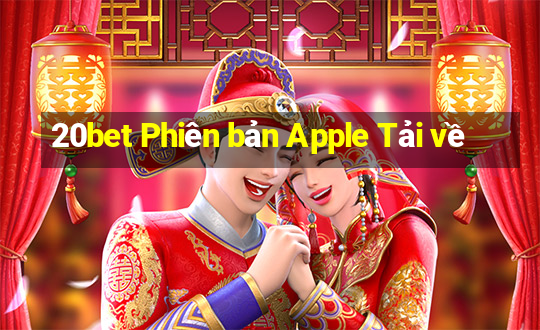 20bet Phiên bản Apple Tải về