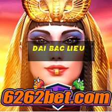 dai bac lieu