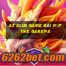 Az Club Game Bài Nạp The Garena