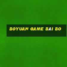 Boyuan game bài bo