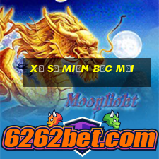 xổ số miền bắc mới