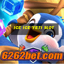 ice ice yeti slot